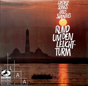 Rund um den Leuchtturm — Lieder, Songs und Shanties